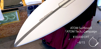 ATOM Surfboard 「ATOM Tech」 Campaignバナー